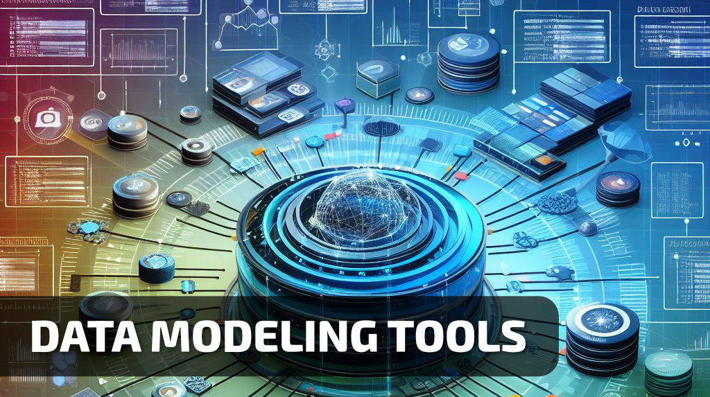 Data Modeling Tools
