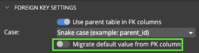 Option to migrate default values from primary keys for foreign keys