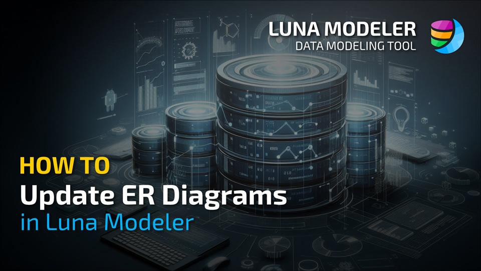 Learn how to easily compare your project to existing database structures and how to update ER diagrams in Luna Modeler